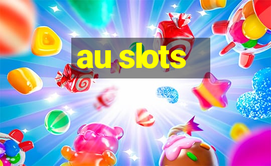 au slots