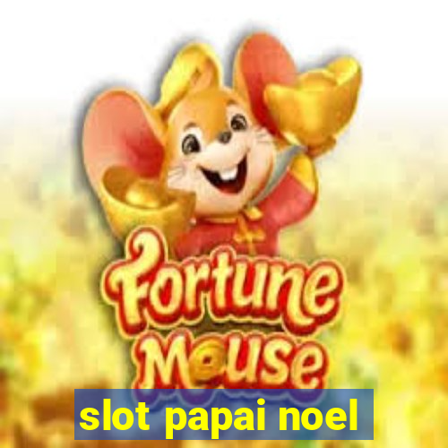 slot papai noel