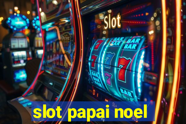 slot papai noel