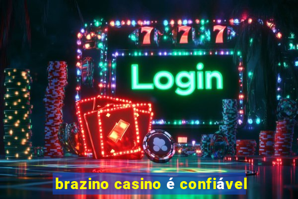 brazino casino é confiável