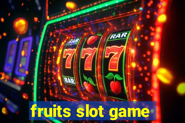 fruits slot game