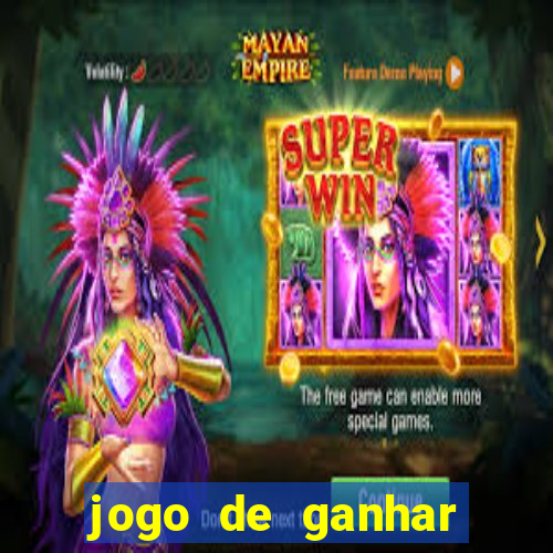 jogo de ganhar dinheiro cassino