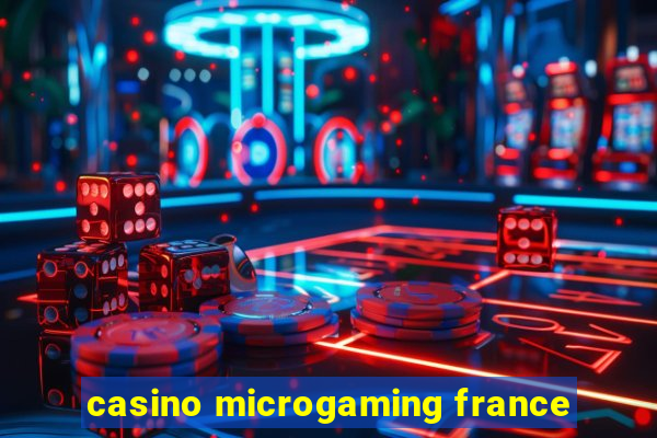 casino microgaming france