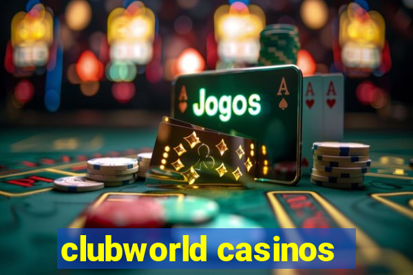 clubworld casinos