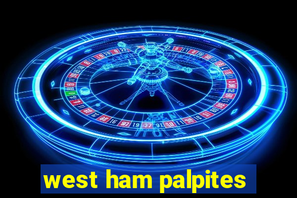 west ham palpites