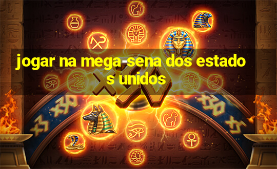 jogar na mega-sena dos estados unidos