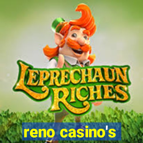 reno casino's