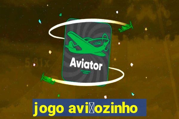 jogo avi茫ozinho