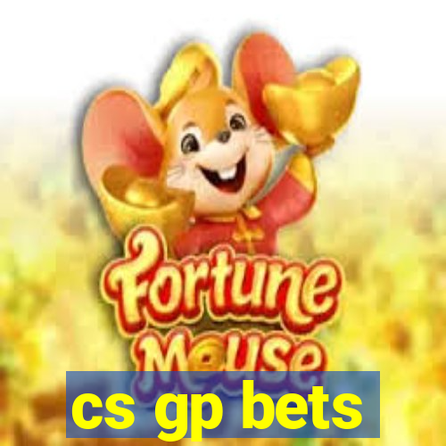 cs gp bets