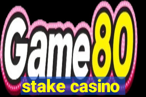 stake casino