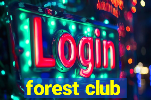 forest club