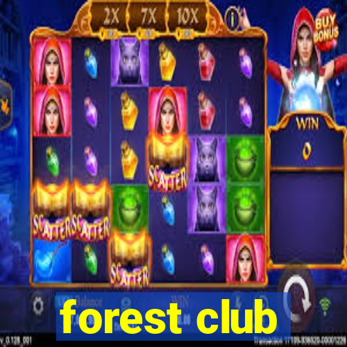 forest club