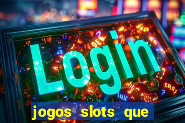 jogos slots que estao pagando