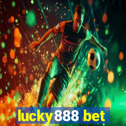 lucky888 bet