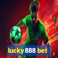 lucky888 bet