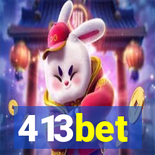 413bet