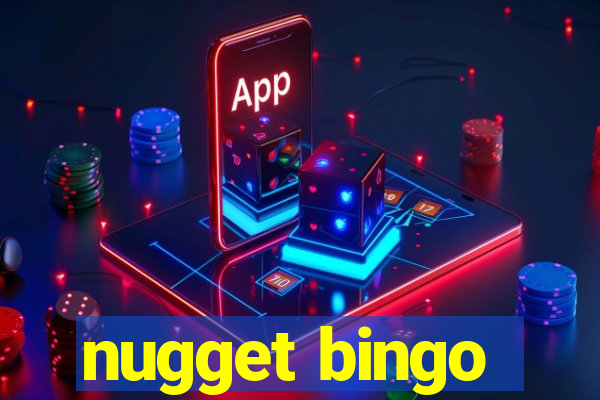 nugget bingo