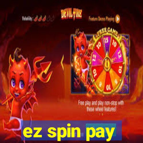 ez spin pay