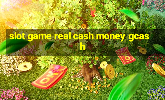 slot game real cash money gcash