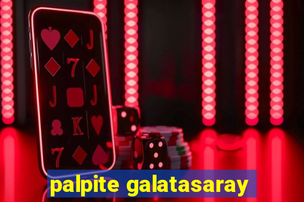 palpite galatasaray