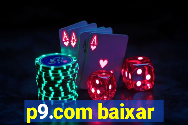 p9.com baixar