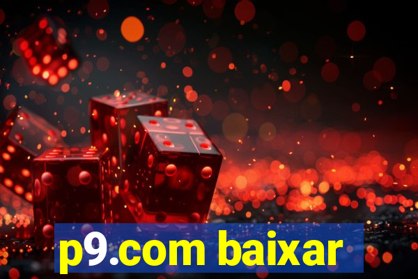 p9.com baixar