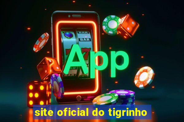 site oficial do tigrinho