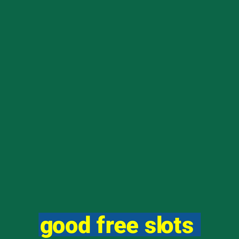 good free slots