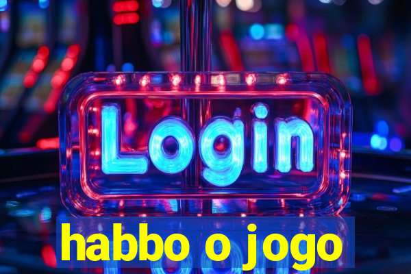 habbo o jogo