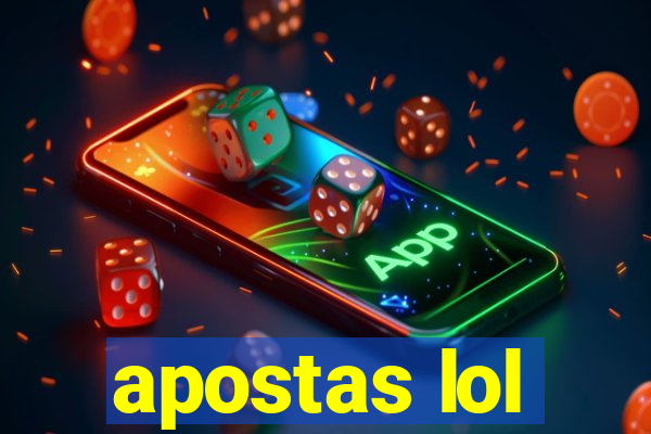 apostas lol