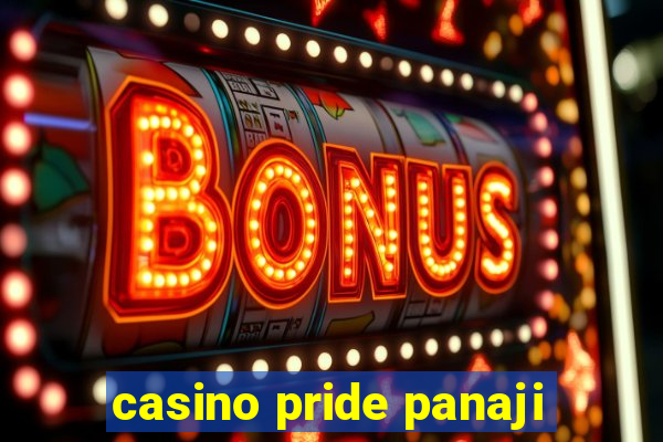 casino pride panaji