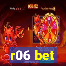 r06 bet