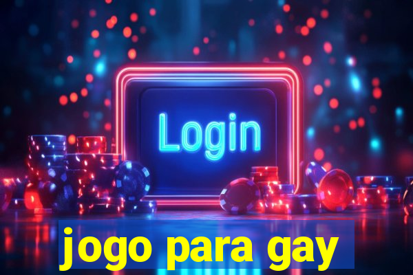 jogo para gay