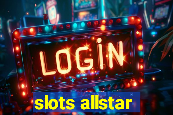 slots allstar