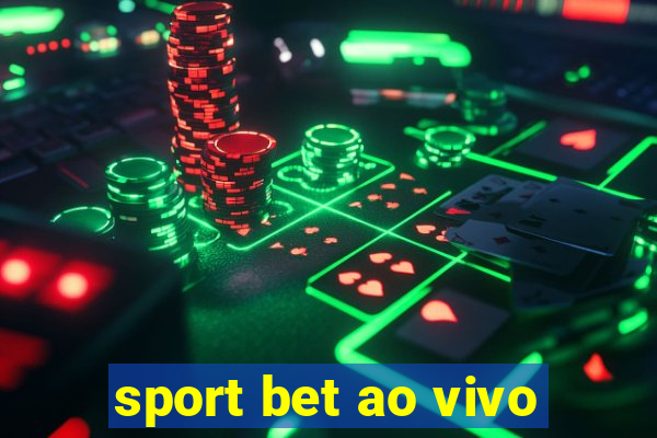 sport bet ao vivo