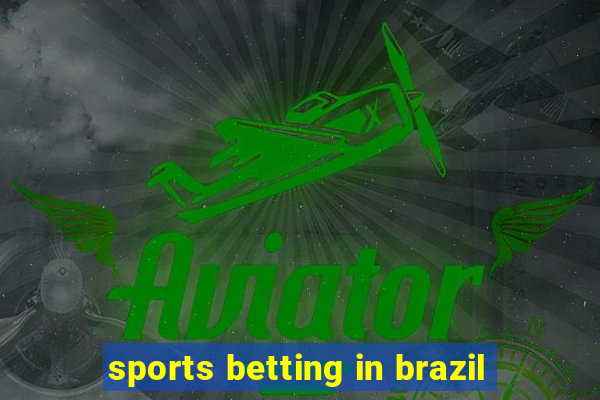 sports betting in brazil