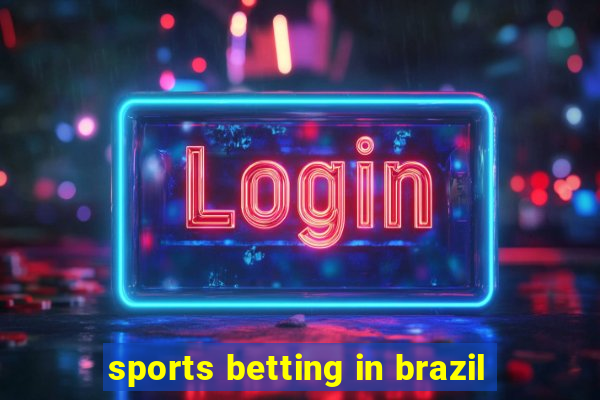 sports betting in brazil