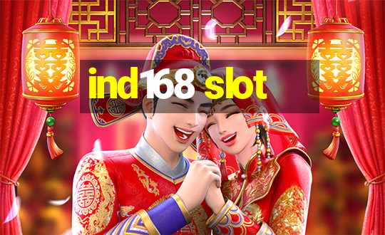 ind168 slot