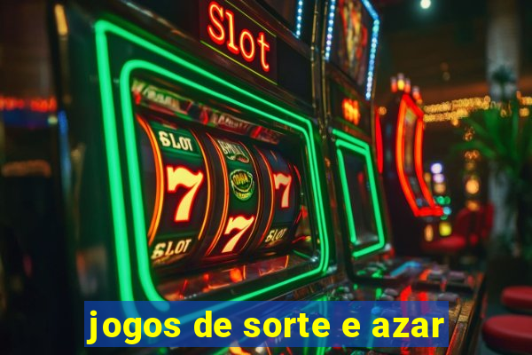 jogos de sorte e azar