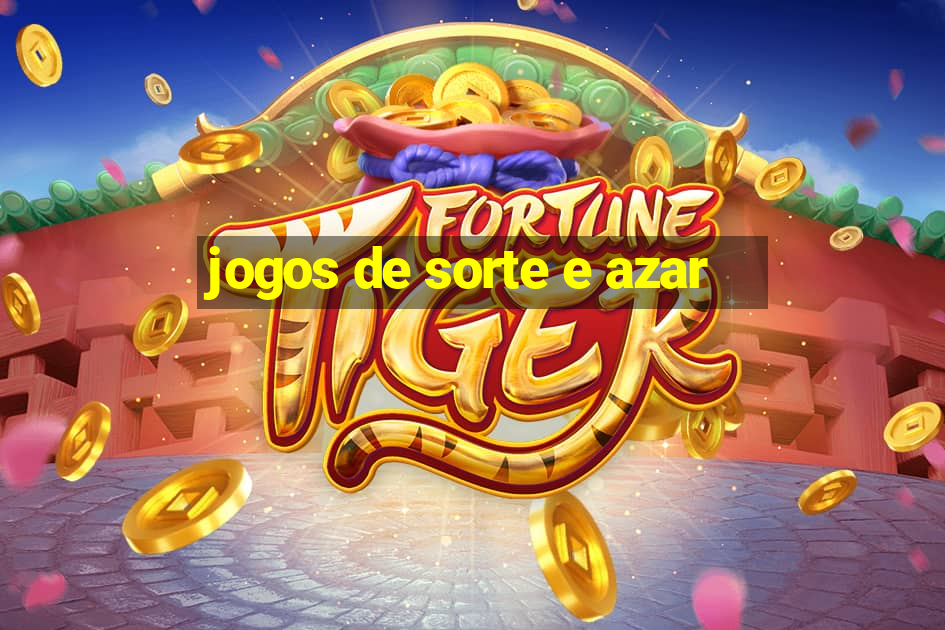 jogos de sorte e azar