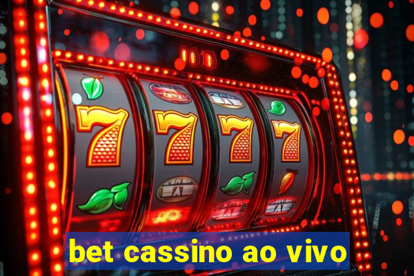 bet cassino ao vivo