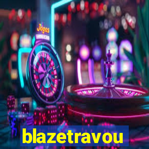 blazetravou