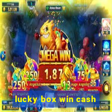 lucky box win cash