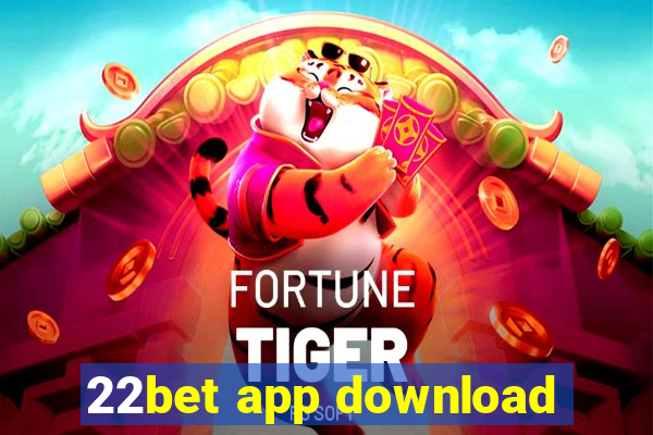 22bet app download