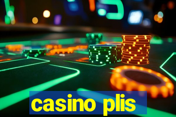 casino plis