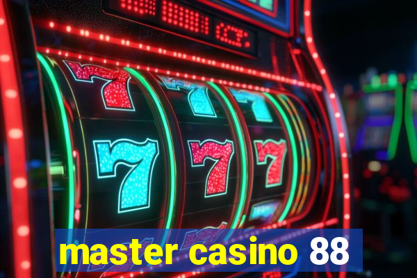 master casino 88