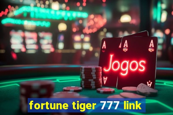 fortune tiger 777 link