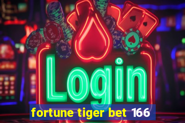 fortune tiger bet 166