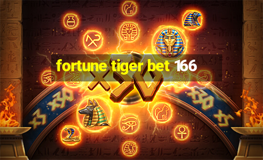 fortune tiger bet 166