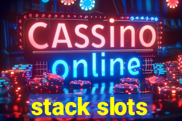 stack slots